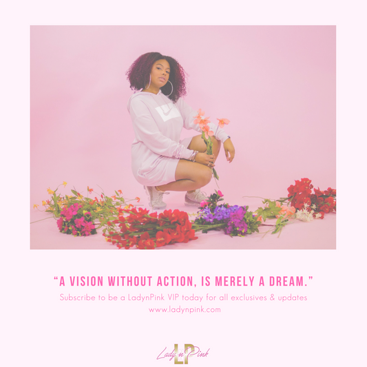 A Vision Without Action, Is Merely A Dream